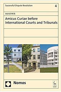 Amicus Curiae Before International Courts and Tribunals