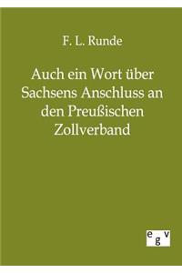Auch ein Wort über Sachsens Anschluss an den Preussischen Zollverband