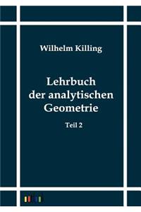 Lehrbuch der analytischen Geometrie
