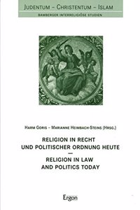 Religion in Recht Und Politischer Ordnung Heute