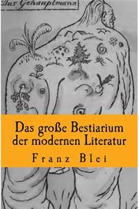 Das große Bestiarium der modernen Literatur