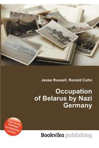 Occupation of Belarus by Nazi Germany
