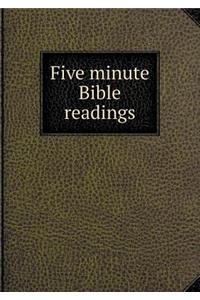 Five Minute Bible Readings