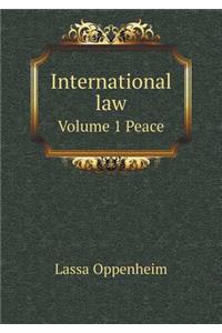 International Law Volume 1 Peace