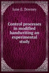 CONTROL PROCESSES IN MODIFIED HANDWRITI