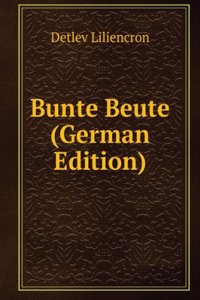 Bunte Beute (German Edition)