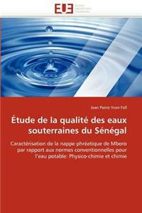 Étude de la Qualité Des Eaux Souterraines Du Sénégal