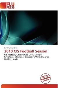 2010 Cis Football Season