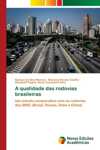 A qualidade das rodovias brasileiras