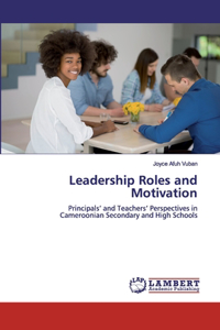Leadership Roles and Motivation