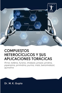 Compuestos Heterocíclicos Y Sus Aplicaciones Torácicas