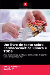 Um livro de texto sobre Farmacocinética Clínica e TDDS