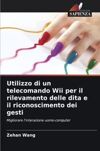 Utilizzo di un telecomando Wii per il rilevamento delle dita e il riconoscimento dei gesti