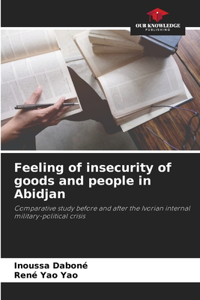 Feeling of insecurity of goods and people in Abidjan