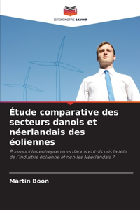 Étude comparative des secteurs danois et néerlandais des éoliennes