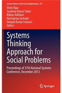 Systems Thinking Approach for Social Problems