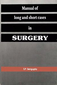 Manual of Long and Short Cases in Surgery