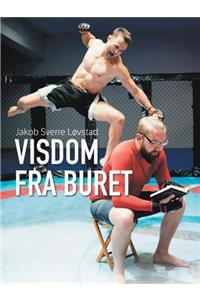 Visdom Fra Buret