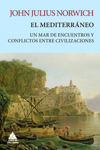 El Mediterraneo: Un mar de encuentros