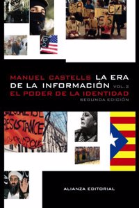 La era de la informacion economia, sociedad y cultura / the Era of information Economy, Society and Culture