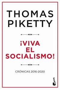 Â¡Viva el socialismo!: Cronicas 2016-2020