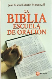 LA BIBLIA ESCUELA DE ORACION