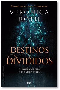 Destinos divididos / The Fates Divide