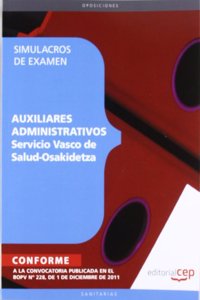 Auxiliar Administrativo Servicio Vasco de Salud-Osakidetza. Simulacros de Examen (Spanish Edition)
