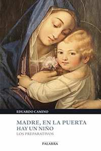 MADRE EN LA PUERTA HAY UN NIUO (LOS PREPARATIVOS)