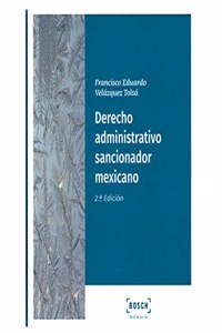 Derecho administrativo sancionador mexicano (2.a Edicion)