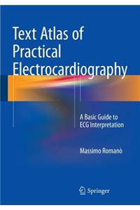 Text Atlas of Practical Electrocardiography