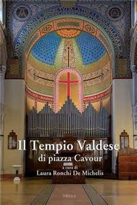 Il Tempio Valdese Di Piazza Cavour