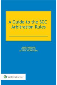 Guide to the Scc Arbitration Rules