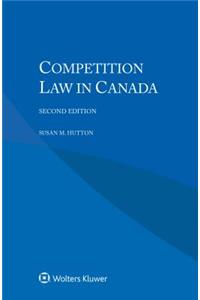 Competition Law in Canada