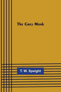 Grey Monk