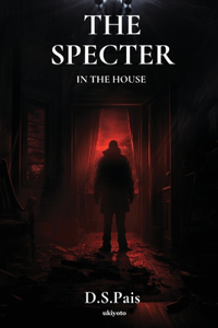 The Specter in the House