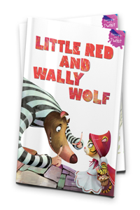 Little Red and Wally Wolf: Fairytales With A Twist