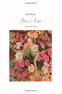 Joie de Lens 1: Life Worth Living