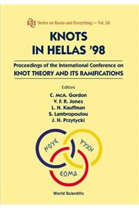 Knots in Hellas '98 - Proceedings of the International Conference on Knot Theory and Its Ramifications