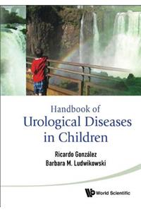 Handbook of Urological Diseases in Children