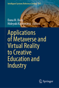 Applications of Metaverse and Virtual Reality to Creative Education and Industry