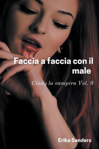 Faccia a Faccia con il Male. Cindy la Vampira Vol. 9