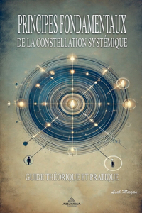 Principes Fondamentaux de la Constellation Systémique