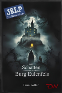 JELP, Die Schatten von Burg Eulenfels