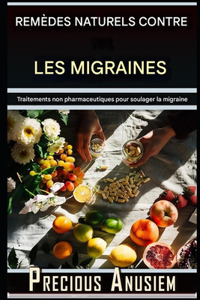 Remèdes Naturels pour les Migraines