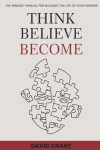 Think, Believe, Become