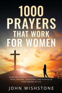 1000 Prayers That Work for Women