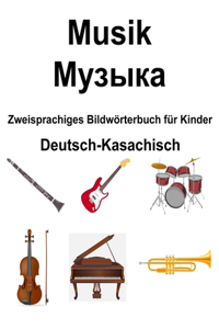 Deutsch-Kasachisch Musik / Музыка Zweisprachiges Bildwörterbuch für Kinder