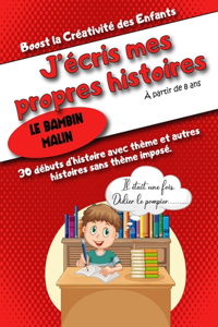 J'écris mes propres histoires