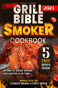 Grill Bible & Smoker Cookbook